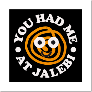 You Had Me At Jalebi - Indian Dessert Jalebi Lovers Posters and Art